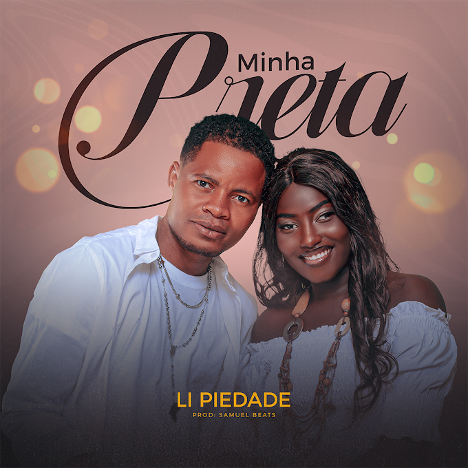 Li Piedade - Minha Preta (Kizomba)[Aúdio Oficial] www.nelinho-muzik.com  