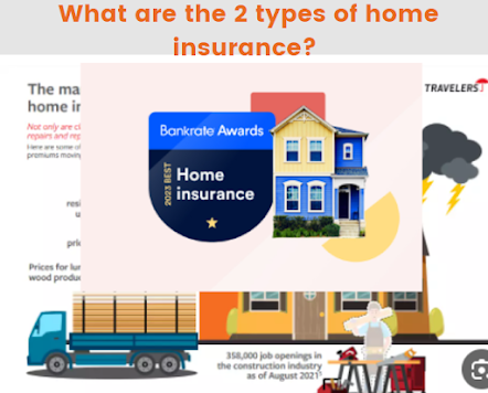 What are the 2 types of home insurance?