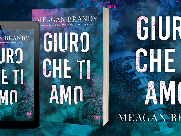 Review Party - Giuro che ti amo di Meagan Brandy 