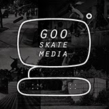 goo skate media ©