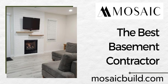 The Best Basement Contractor - Mosaic Design Build
