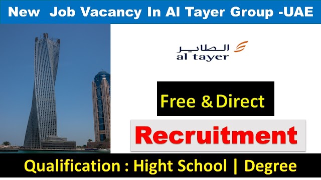 Al Tayer Group Hiring Staff In UAE – Dubai 2020 