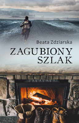 "Zagubiony szlak" – Beata Zdziarska