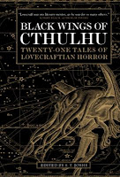 Black Wings of Cthulhu: Twenty-One New Tales of Lovecraftian Horror, S.T. Joshi, Editor