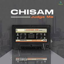 Chisam - Judge Me Mp3 is out, feel good music from a good looking and talented afro icon as he dropped a pretty cool jam, this song is available on stores check it out.