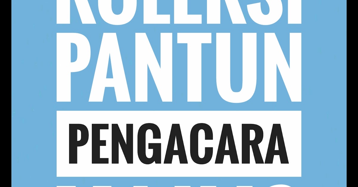 Koleksi Pantun Untuk Pengacara Majlis