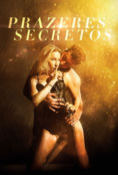 Prazeres Secretos Torrent (2018) Dual Áudio / Dublado WEB-DL 1080p – Download