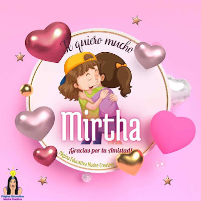 PIN por Día de la Amistad - Te quiero mucho Mirtha