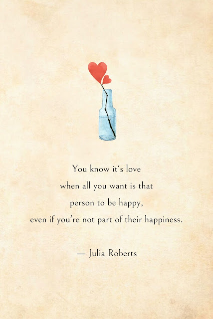 Love Quotes Cards Design 28-5 You know it's love when all you want is that person to be happy, even if you're not part of their happiness.