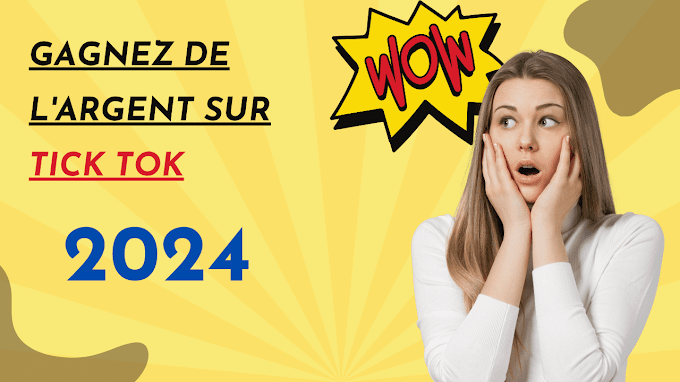 Comment gagner de l'argent sur TikTok 2024