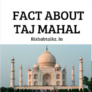 Taj mahal Fact in  easy english