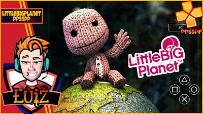 اليك؟! لعبة ليتل بيغ بلانت LittleBigPlanet psp للأندرويد وعلى محاكي ppsspp بدون فك الضغط