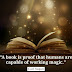 A book is proof that humans are capable of working magic.