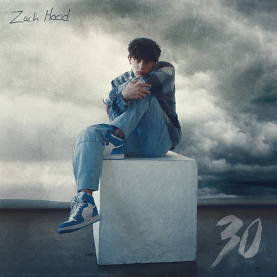 Zach Hood Shares New Single ‘30’