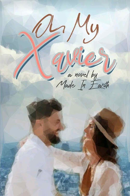 Novel Oh My Xavier Karya Made In Earth PDF