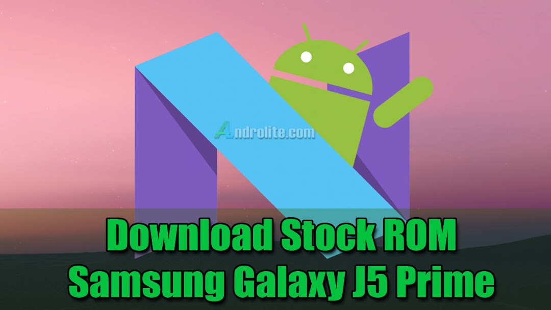 Stock ROM Android Galaxy J5 Prime