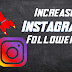 Increase followers on Instagram for  2021
