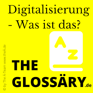 THE GLOSSÄRY - Digitalisierung - Was ist das? in THE LÄND Edition