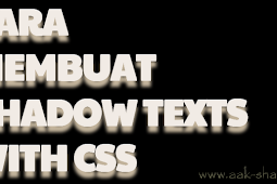 Cara Membuat Teks Shadow Dengan CSS di Blog