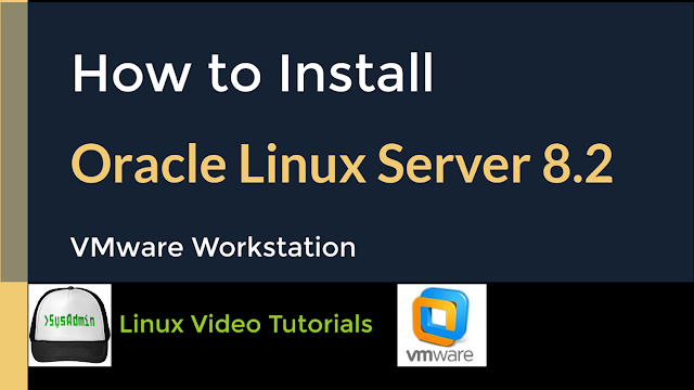 How to Install Oracle Linux Server 8.2 on VMware Workstation