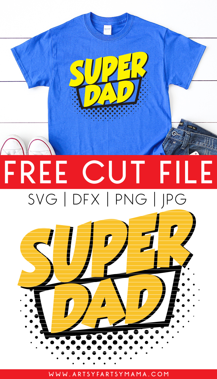 Free "Super Dad" SVG Cut File