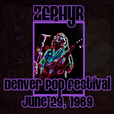 Zephyr, Denver Pop Festival June 27 - 29, 1969