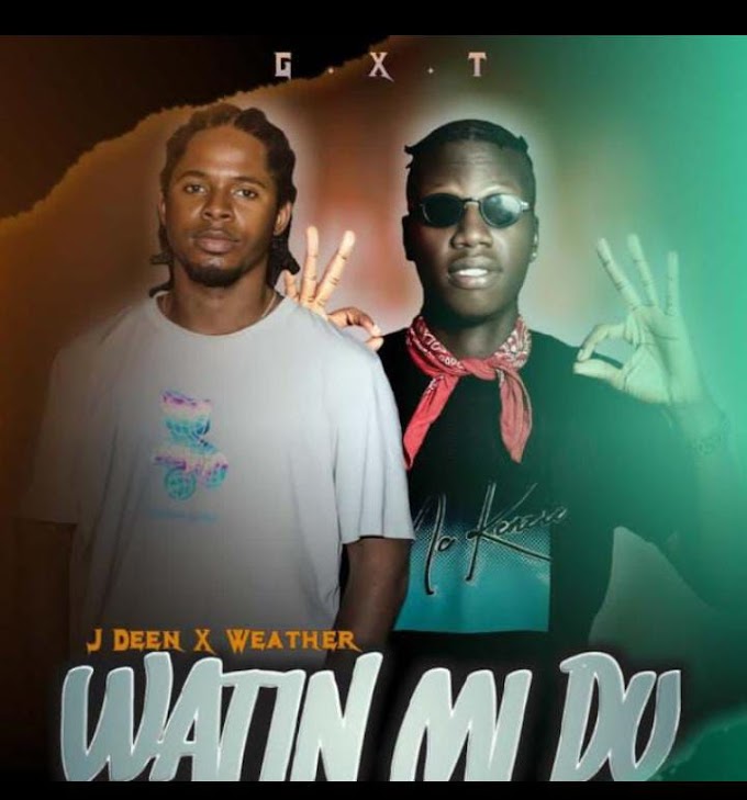 J'Deen - Watin Mi Do (ft Weather)