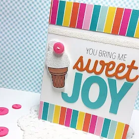 Sunny Studio Stamps: Sweet Shoppe "You Bring Me Sweet Joy" Ice Cream Cone Card by Melissa Bickford.