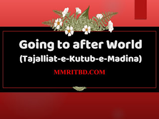 Going to after World (Tajalliat-e-Kutub-e-Madina) which sahabi first migrated to madina prophet muhammad migration to medina