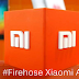 KUMPULAN FIREHOSE XIAOMI TERBARU LENGKAP