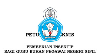 INFO TERBARU CEK DISINI JUKNIS PEMBERIAN INSENTIF PUSAT BAGI GURU HONORER TAHUN 2017