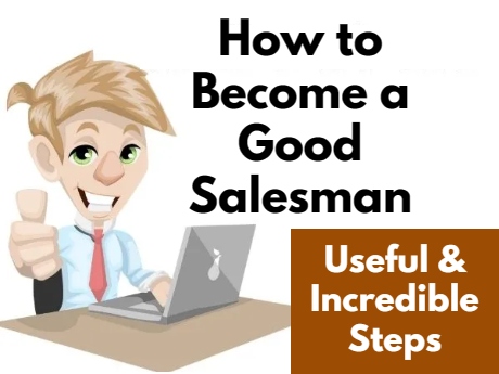 How to Become a Good Salesman