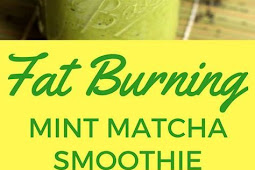 Fat Burning Mint Matcha Smoothie