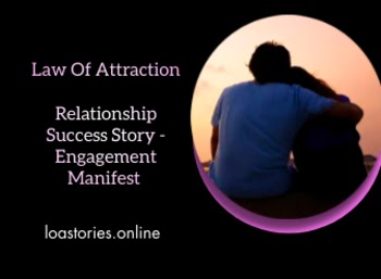 Law of Attraction Success Stories: Partner Relationships / Engagement Manifest,Law of Attraction Success Stories in Hindi, Law of Attraction Affirmation Technique Success Story, Law of Attraction Relationship Success Stories, Law of Attraction Affirmation Technique, Law of Attraction Success Stories, Law of Attraction, LOA stories