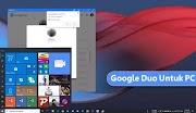 Cara Menggunakan Google Duo Di PC Desktop