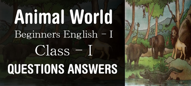 Animal World Class 1 SCERT Questions Answers