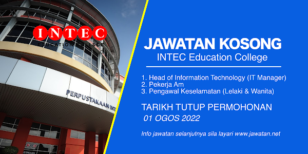 Jawatan Kosong INTEC Education College Ogos 2022