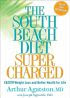 South Beach Diet Supercharged by Arthur Agatston
