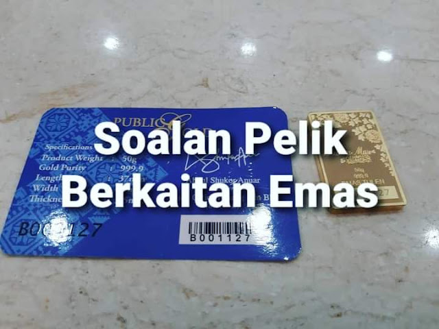 Soalan Pelik Berkaitan Emas