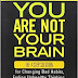 You Are Not Your Brain Review