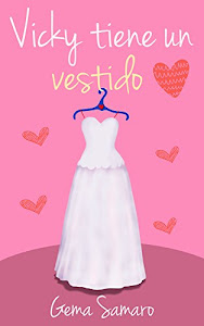 Vicky tiene un vestido (Spanish Edition)