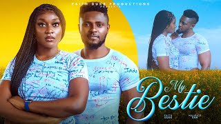 MOVIE: MY BESTIE (Full Movie)  2023 Interesting Latest Full HD Nollywood Movies