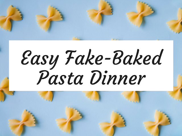 Easy Fake-Baked Pasta Dinner | Cup of Social