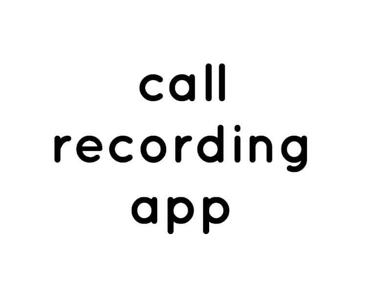 Call Recorder Android App