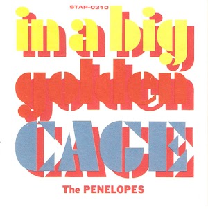 The Penelopes ‎– In A Big Golden Cage