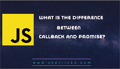 What is the difference between callback and promise? 