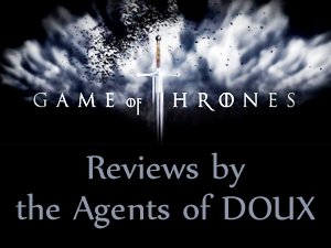 Doux Reviews Game Of Thrones