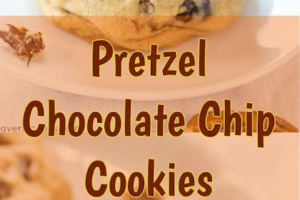 Pretzel Chocolate Chip Cookies