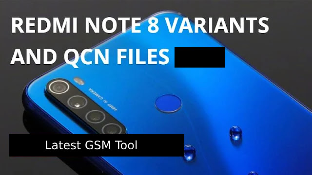 Download Redmi Note 8 Variants and QCN Files New Update