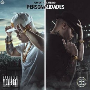 Almighty Ft Farruko – Personalidades (Cover)